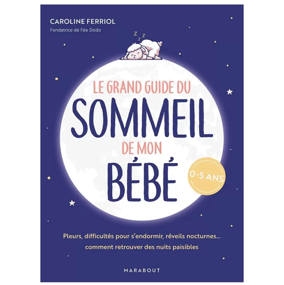 Le Grand Guide Du Sommeil De Mon Bebe | Editions Marabout Sale