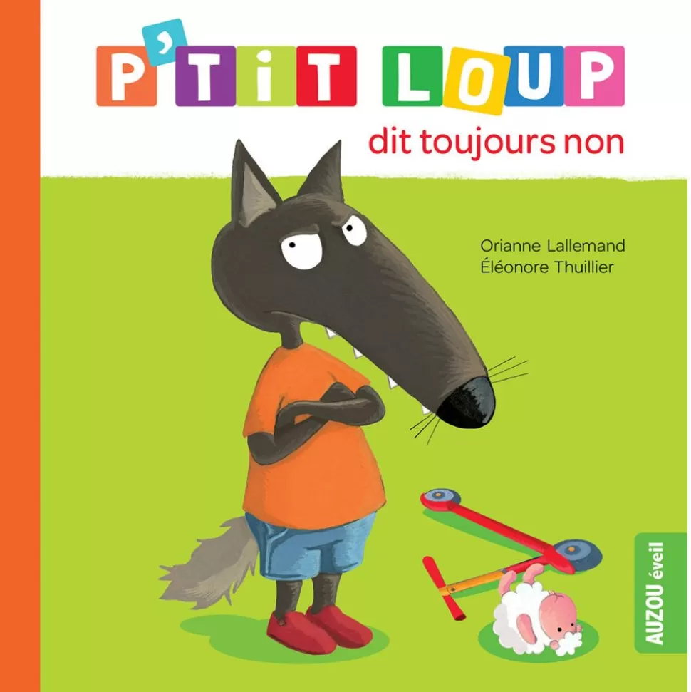 P'Tit Loup Dit Toujours Non | Auzou Online